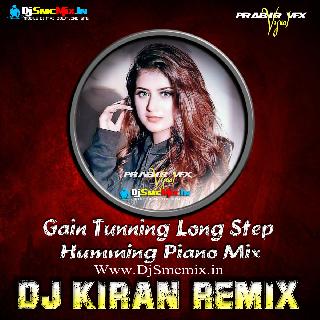 Tip Tip Barsa Paani (Gain Tunning Long Step Humming Piano Mix 2021)-Dj Kiran Music Present